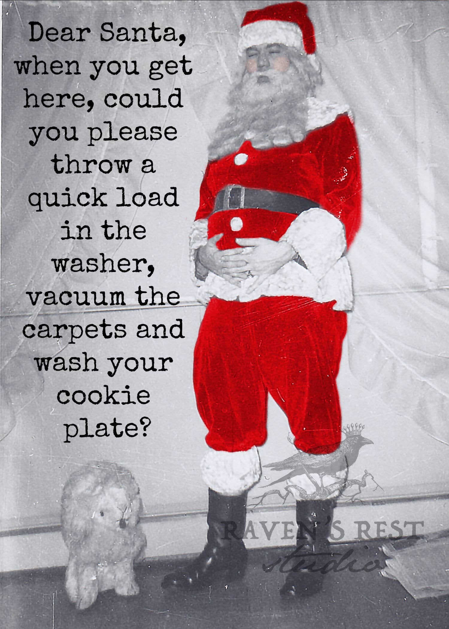 Dear Santa, When You Get Here, Can You Please Throw A Quick