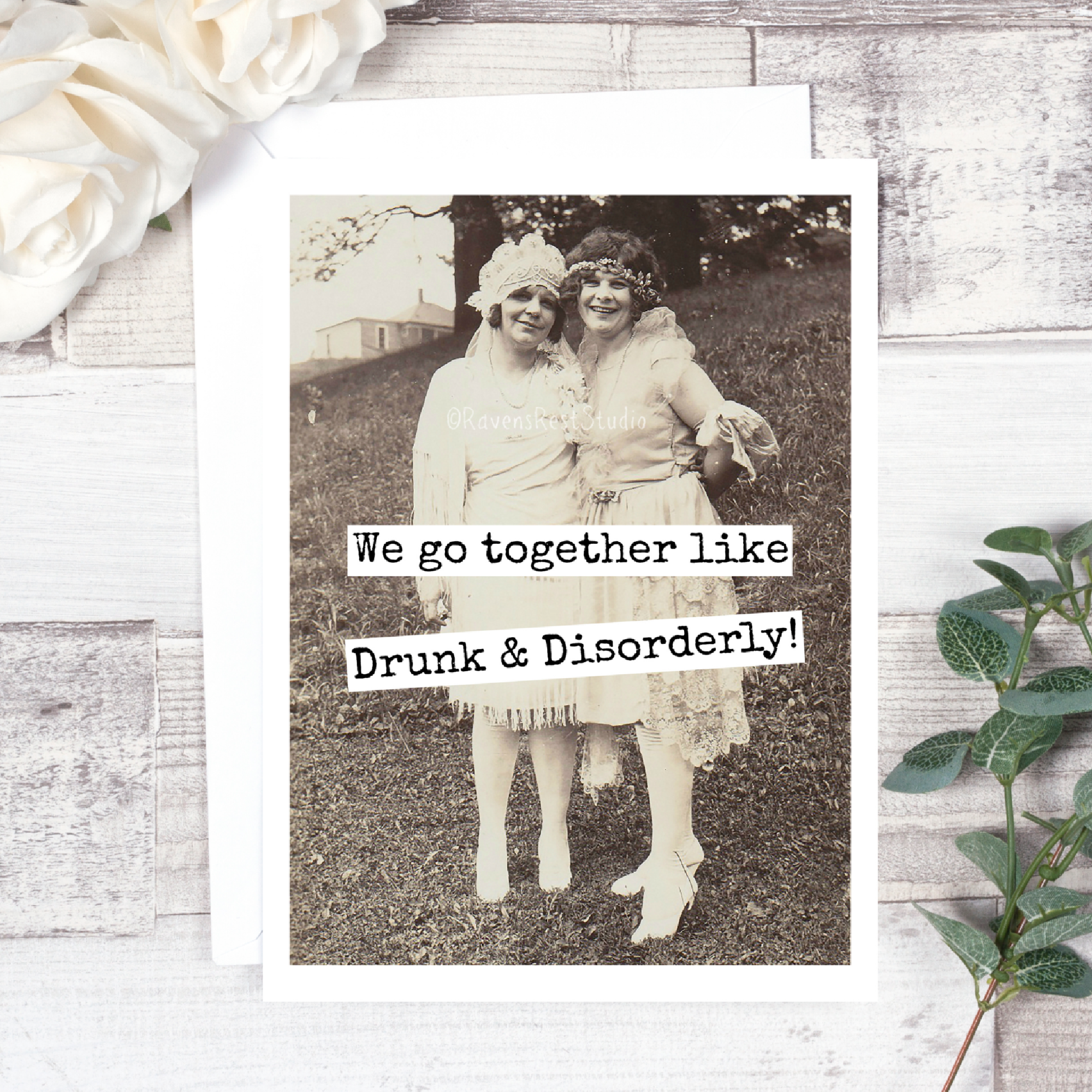 We Go Together Like Drunk and... Friendship Card. 515